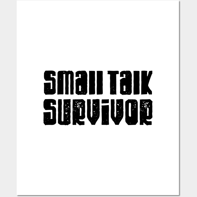 Small talk survivor Wall Art by LemonBox